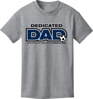 Dedicated Dad Soccer T-Shirt